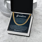 Cuban Link Chain - To My Dearest Grandson "I Will Always be Here"
