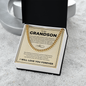 Cuban Link Chain - To My Grandon "Have Kindness In Your Heart"