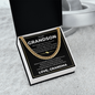 Cuban Link Chain - To my Grandson "Never Forget That I Love You"