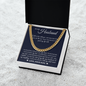 Cuban Link Chain - To My Husband "Love of My Life"