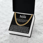 Cuban Link Chain - To My Son "Never Forget That I Love You"