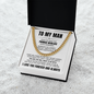 Cuban Link Chain - To My Man "Promise Necklace"