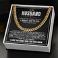 Cuban Link Chain - To My Husband "I Want To Last Forever"