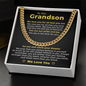 Cuban Link Chain - To My Grandson "We Love You For All That You Are"
