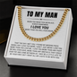Cuban Link Chain - To My Man "I Love You"