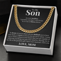 Cuban Link Chain - To My Son "Front, Behind and Next"