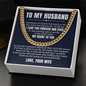Cuban Link Chain - To My Husband "I Love You Forever and Ever"