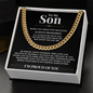 Cuban Link Chain - To My Son "I'll Always Be With You"