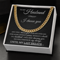 Cuban Link Chain - To My Husband "I Choose You"