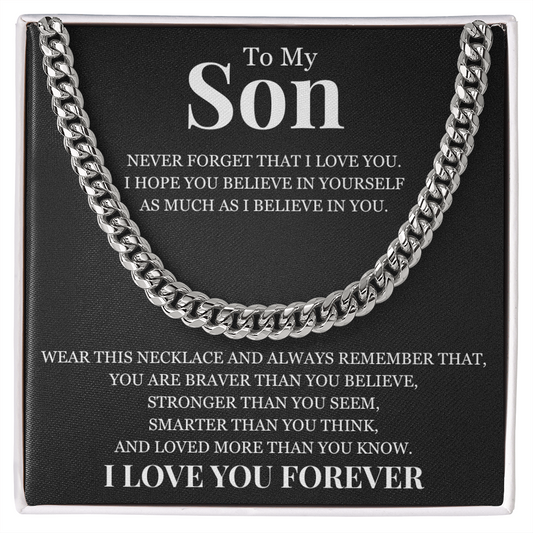 Cuban Link Chain - To My Son "Never Forget That I Love You"