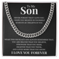 Cuban Link Chain - To My Son "Never Forget That I Love You"