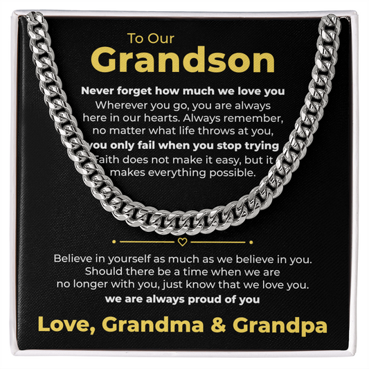 Cuban Link Chain - To My Dearest Grandson "Believe in Yourself"