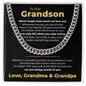 Cuban Link Chain - To My Dearest Grandson "Believe in Yourself"