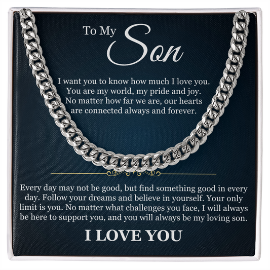 Cuban Link Chain - To My Son "You Are My World"
