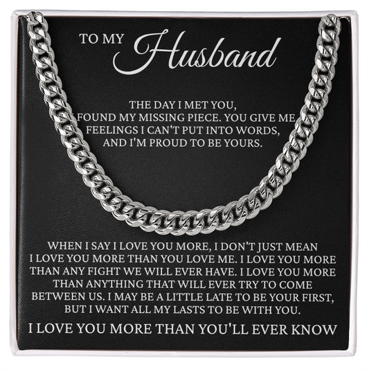 Cuban Link Chain - To My Husband "I Found My Missing Piece"