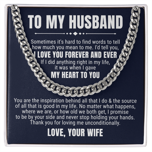 Cuban Link Chain - To My Husband "I Love You Forever and Ever"