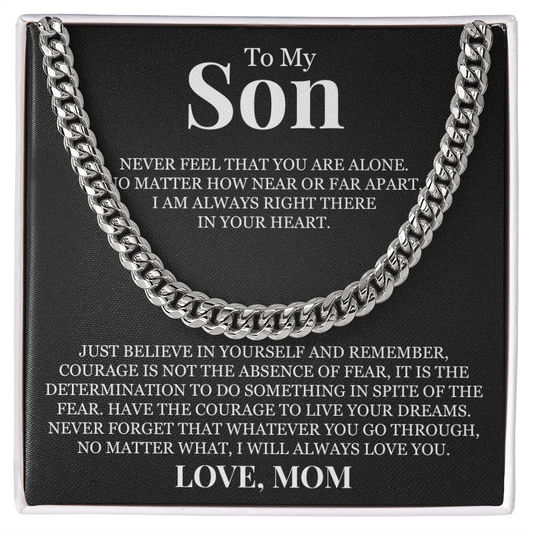 Cuban Link Chain - To My Son "Just Believe in Yourself"