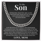 Cuban Link Chain - To My Son "Just Believe in Yourself"