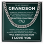 Cuban Link Chain - To My Dearest Grandson "Always Keep Me In Your Heart"