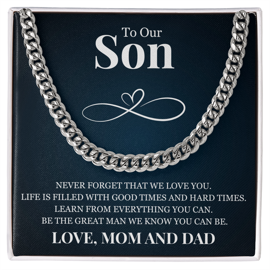 Cuban Link Chain - To My Son "Never Forget That We Love You"