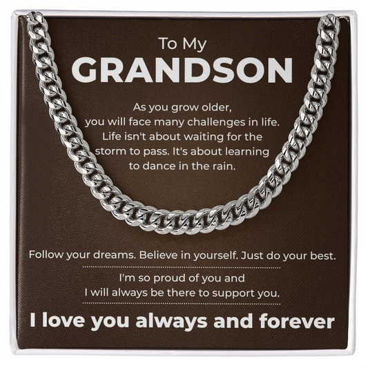 Cuban Link Chain - To My Grandon "Believe in Yourself"
