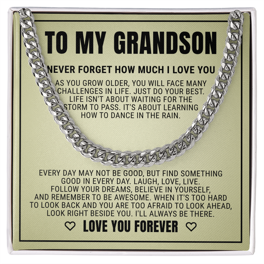Cuban Link Chain - To My Grandson "Follow Your Dreams"