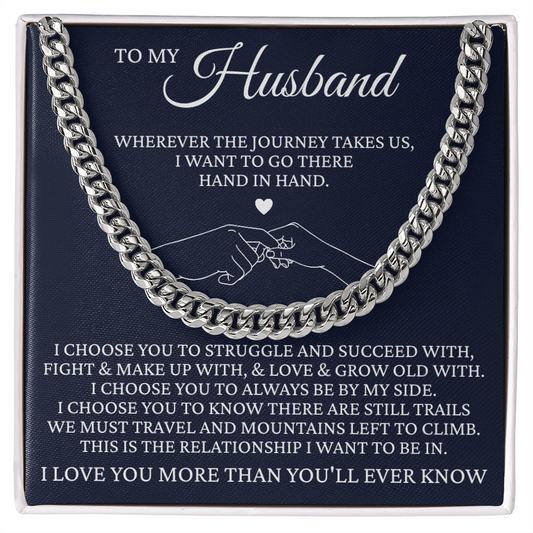 Cuban Link Chain - To My Husband "I Love You More Than You'll Ever Know"