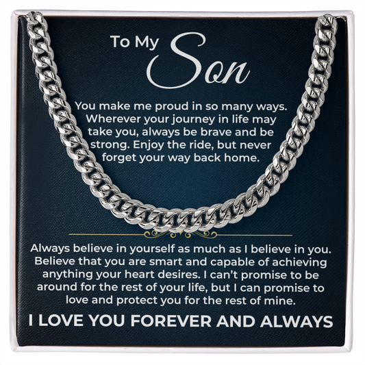 Cuban Link Chain - To My Son "Always Believe in Yourself"