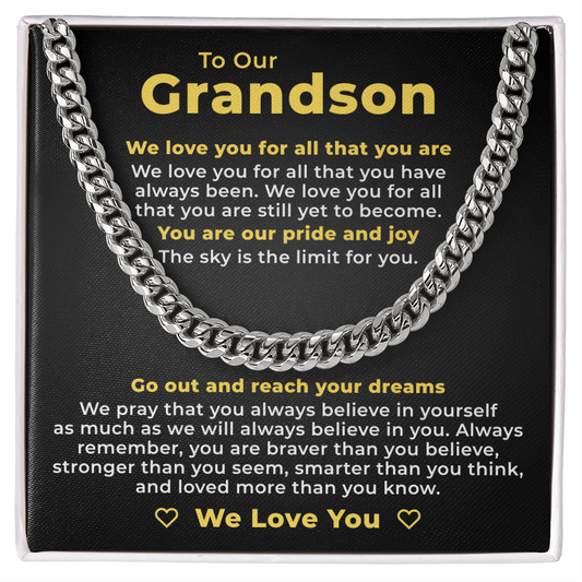 Cuban Link Chain - To My Grandson "We Love You For All That You Are"