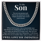 Cuban Link Chain - To My Son "You Are My Greatest Gift"