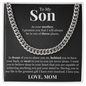 Cuban Link Chain - To My Son "Front, Behind and Next"