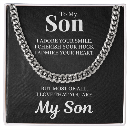 Cuban Link Chain - To My Son "I Adore You"