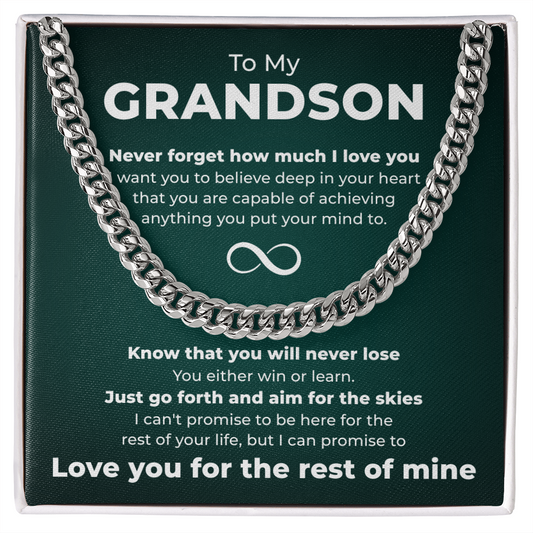 Cuban Link Chain - To My Grandson "Never Forget How Much I Love You"