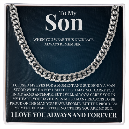 Cuban Link Chain - To My Son "I Love You Always and Forever"
