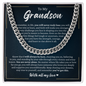 Cuban Link Chain - To My Dearest Grandson "I Will Always be Here"
