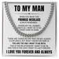 Cuban Link Chain - To My Man "Promise Necklace"