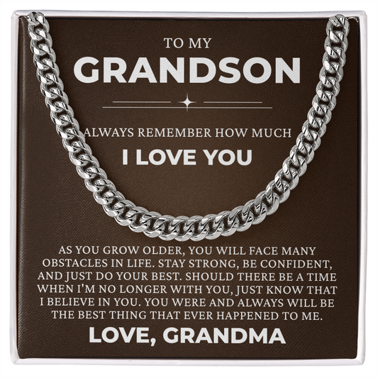 Cuban Link Chain - To My Grandson "Always Remember I Love You"
