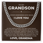 Cuban Link Chain - To My Grandson "Always Remember I Love You"