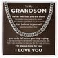 Cuban Link Chain - To My Grandson "Never Feel That You Are Alone"