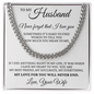 Cuban Link Chain - To My Husband "Never Forget That I Love You"