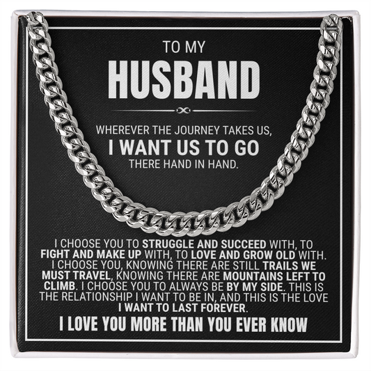 Cuban Link Chain - To My Husband "I Want To Last Forever"