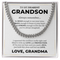 Cuban Link Chain - To My Grandson "Be Bold, Be Brave and Be Strong"