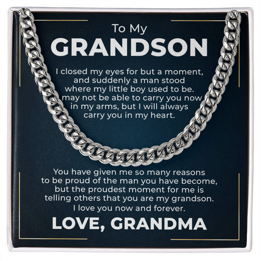 Cuban Link Chain - To My Grandson "I Love You Now and Forever"