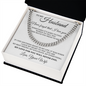 Cuban Link Chain - To My Husband "Never Forget That I Love You"