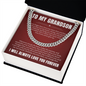 Cuban Link Chain - To My Grandon "I Will Love You Until My Last Breath"