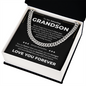 Cuban Link Chain - To My Grandson "Love You Forever"