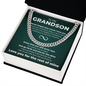 Cuban Link Chain - To My Grandson "Never Forget How Much I Love You"
