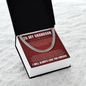 Cuban Link Chain - To My Grandon "I Will Love You Until My Last Breath"