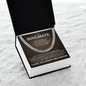 Cuban Link Chain - To My Soulmate "Always Remember That I Love You Forever"