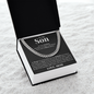 Cuban Link Chain - To My Son "Front, Behind and Next"